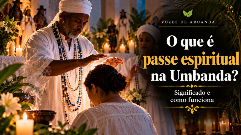 O que é passe espiritual na Umbanda? Significado e como funciona